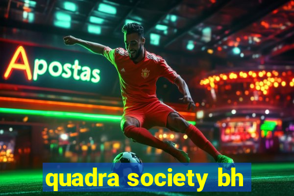 quadra society bh